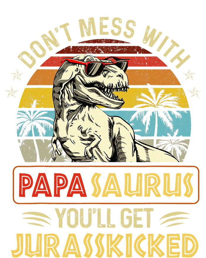 Dont Mess With Papasaurus Youll Get Jurasskicked Pajama Set