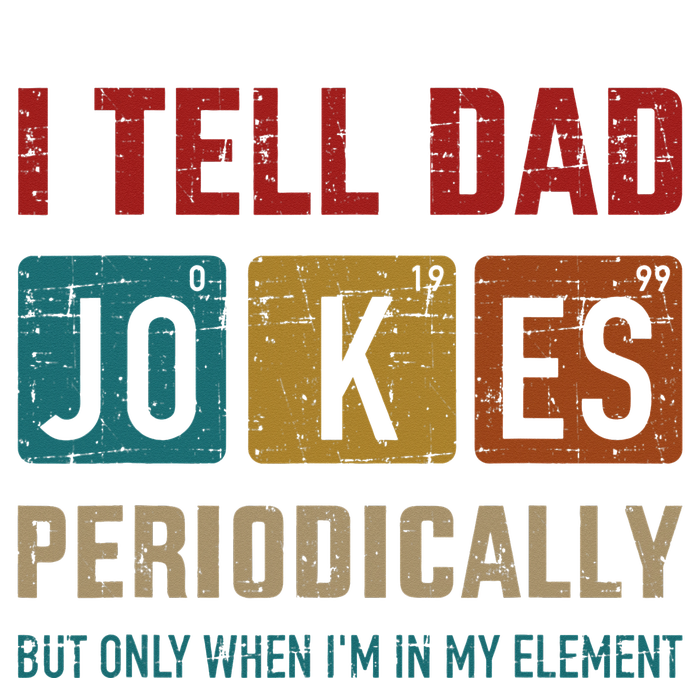 I Tell Dad Jokes Periodically Element Vintage Fathers Day Poster