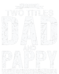 I Have Two Titles Dad And Pappy Fathers Day Tank Top