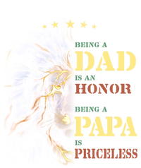 Lion Being A Dad Is An Honor Being A Papa Is Priceless Funny Gift T-Shirt