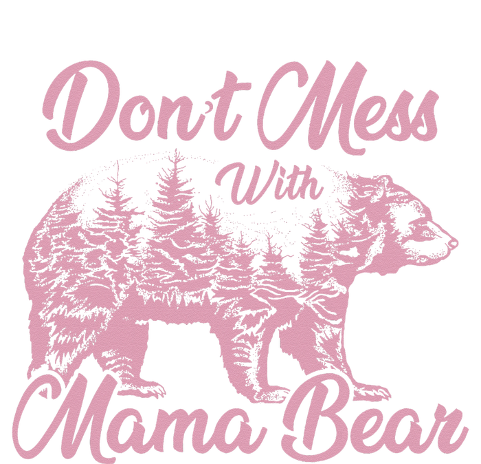 Funny Mama Bear Don't Mess With Mama Bear Mothers Day Dry Zone Grid Polo