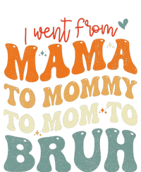 I Went From Mom Bruh Funny Mothers Day Mom Women's Crop Top Tee