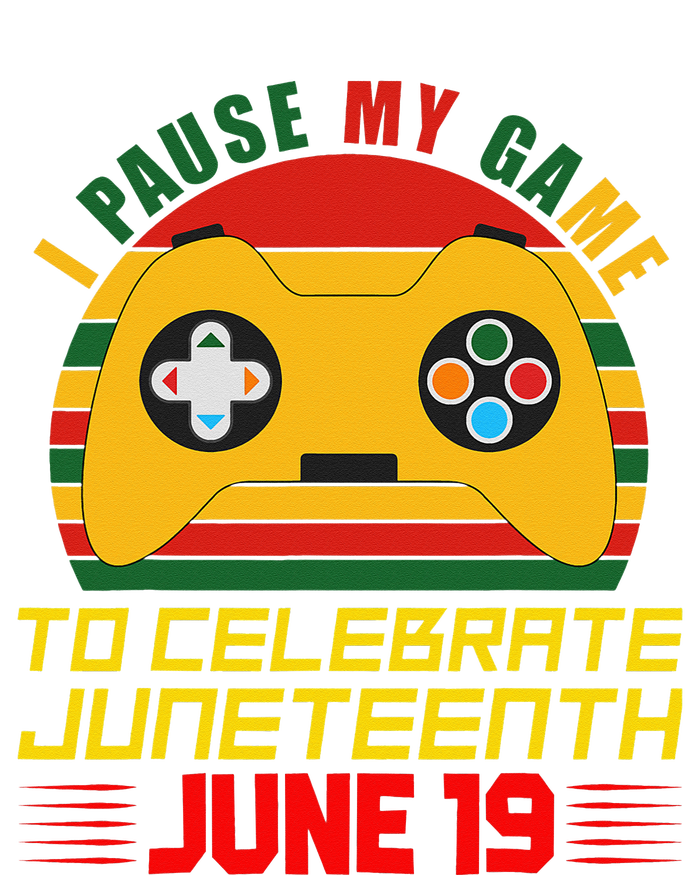 Juneteenth Gamer I Paused My Game To Celebrate Juneteeth T-Shirt