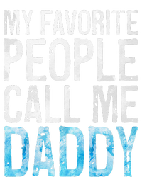 My Favorite People Call Me Daddy Fathers Day T-Shirt