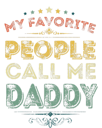 My Favorite People Call Me Daddy Funny Fathers Day T-Shirt