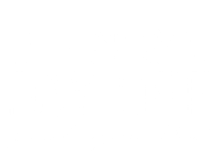 Its Moms Day Off Go Ask Your Dad Funny Mothers Day Funny Gift T-Shirt