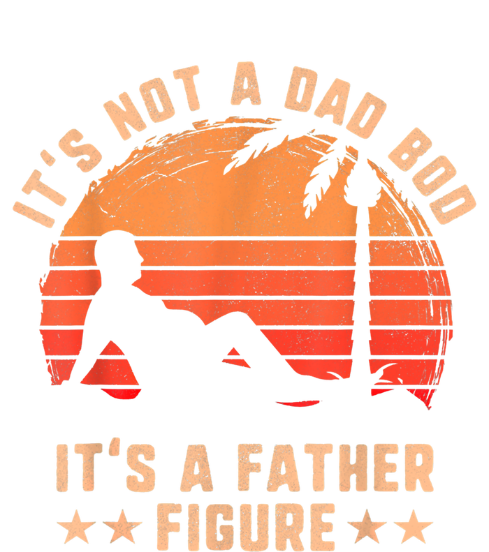 Its Not A Dad Bod Its A Father Figure Gift Fathers Day Gift Doggie Tank