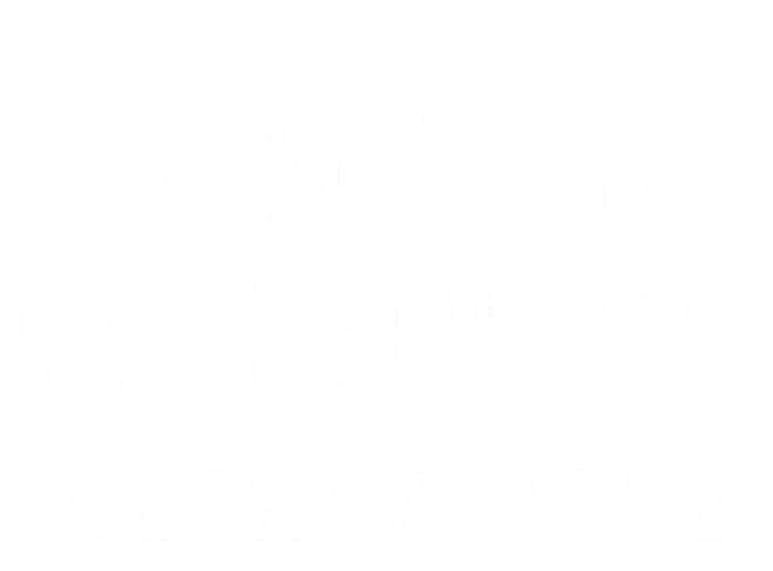 Surviving Fatherhood One Beer At A Time Cool Gift Funny Dad Gift Toddler Sweatshirt