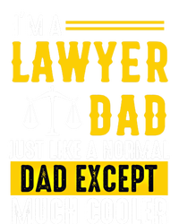 Im A Lawyer Dad Like A Normal Dad Just Much Cooler Funny Gift Sweatshirt