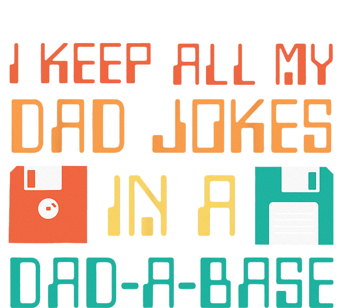 Fathers Day Gift Dad A Base Funny Dad Joke Dad T-Shirt