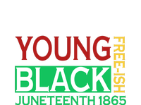 Funny Young Black Free Ish Juneteenth 1865 Gift T-Shirt