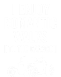 Funny I Enjoy Rotic Walks To The Garage Car Guy Design Gift T-Shirt