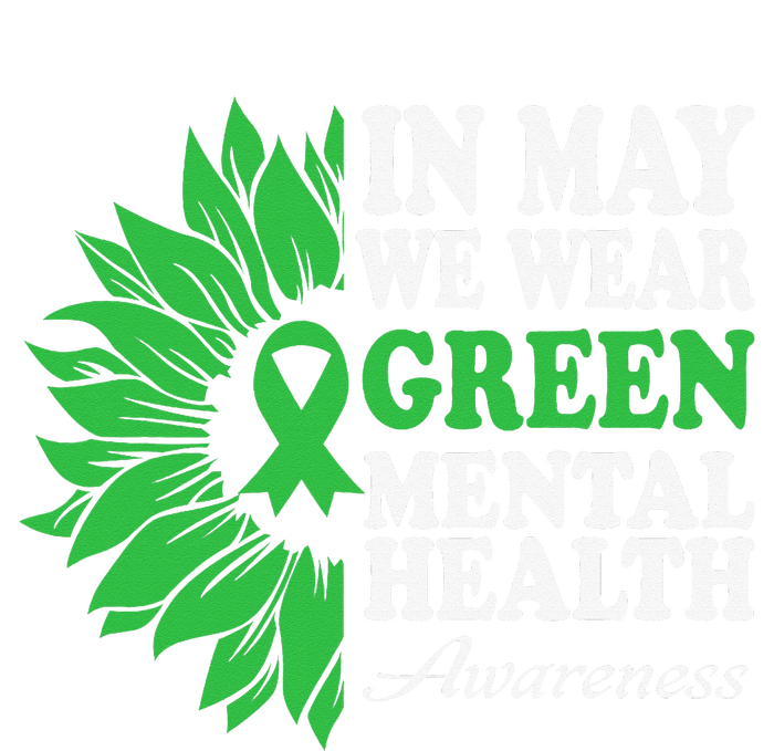 In May We Wear Green Mental Health Awareness Women's T-Shirt