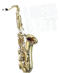 Funny I Reed A Lot Saxophone Player Alto Sax Tenor Sax Gift Premium Hoodie