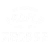 My Favorite People Call Me George Personalized First Name Gift T-Shirt