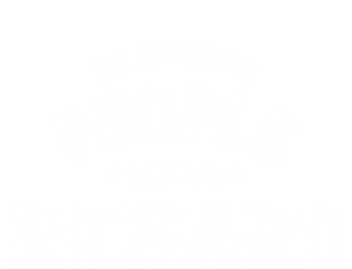 My Favorite People Call Me Richard Personalized First Name Gift Toddler T-Shirt