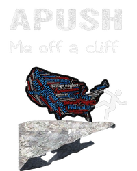 APUSH Me Off A Cliff Funny AP US History Tank Top