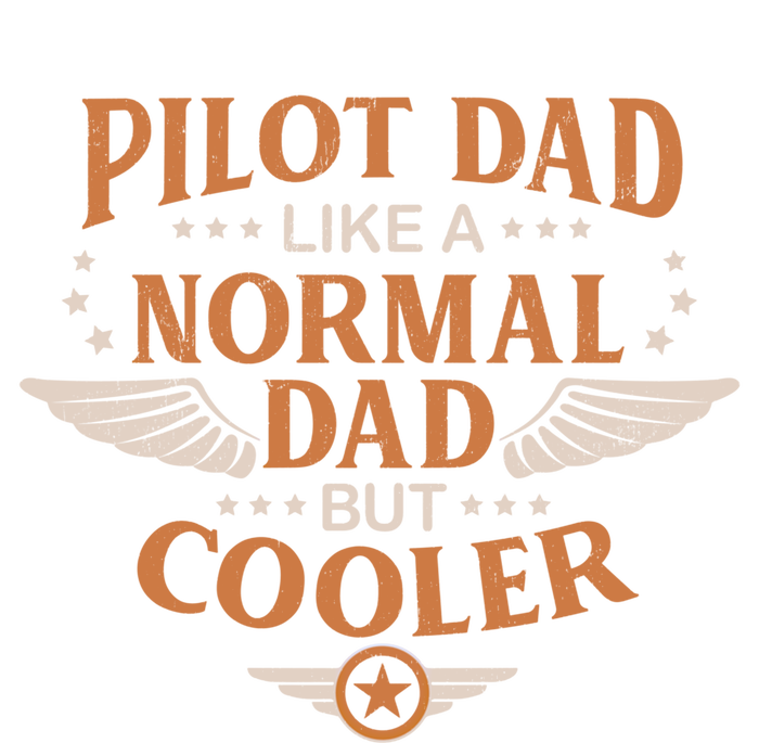 Pilot Dad Like A Normal Dad But Cooler Quote Gift Tie-Dye T-Shirt