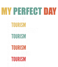 My Perfect Day Funny Tourism Gift T-Shirt