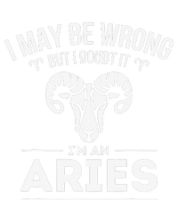 I May Be Wrong But I Doubt It Aries Zodiac Sign Horoscope Kids Tie-Dye T-Shirt