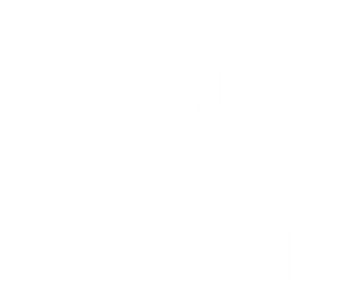 Old Lives Matter Funny Birthday Gift For Dad Or Grandpa Gift T-Shirt