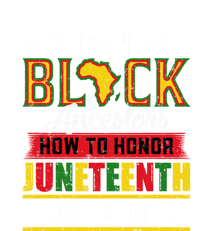 African And Black Ancestors How To Honor Juneteenth With Me Gift Tank Top