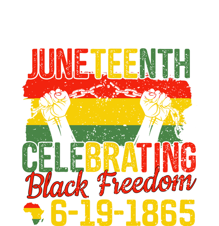 Juneteenth Celebrating Back Freedom 6.19.1865 Gift African Pride T-Shirt