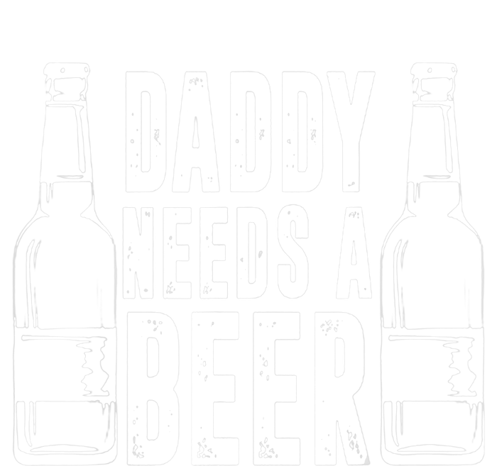 Fathers Day Funny, Daddy Needs a Beer T-Shirt