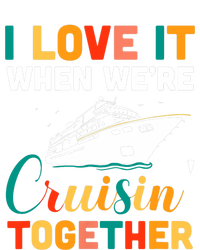 I Love It When We're Cruising Together - Cruise Ship Cruiser Hooded Wearable Blanket