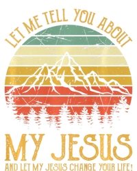 Let Me Tell You About My Jesus Christian Premium T-Shirt