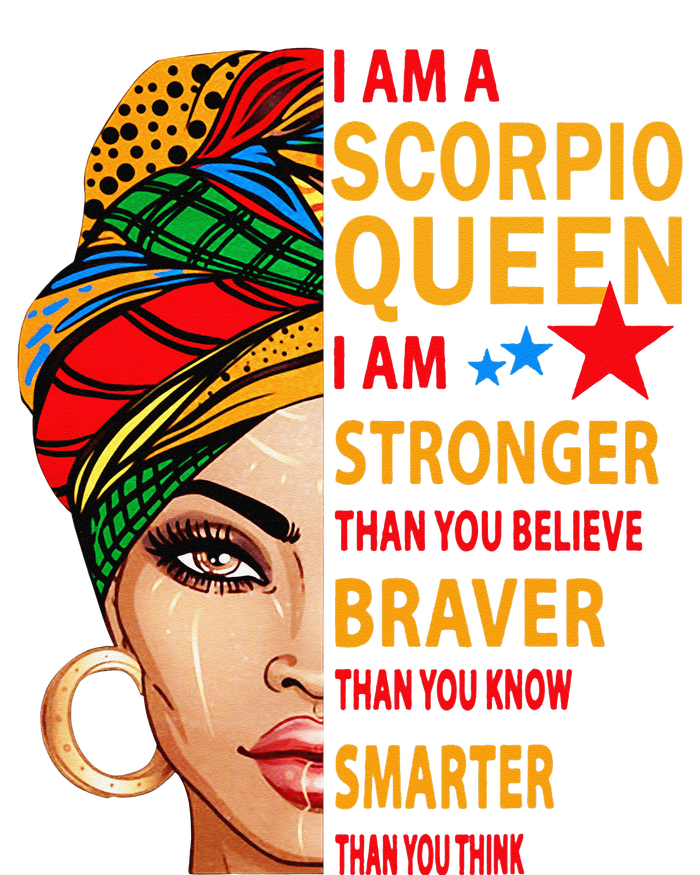 Scorpio queen I am stronger birthday gift for Scorpio zodiac T-Shirt