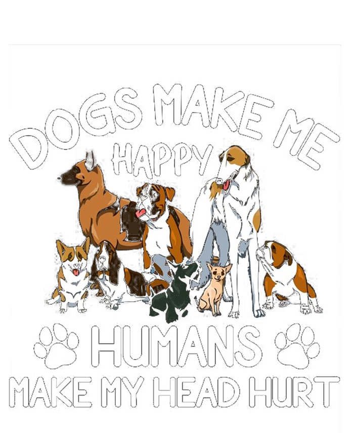 Dogs Make Me Happy Humans Make My Head Hurt Funny Dog Lover Sweatshirt Cinch Pack Bag