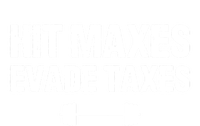 Hit Maxes Evade Taxes Funny Apparel Vintage T-Shirt