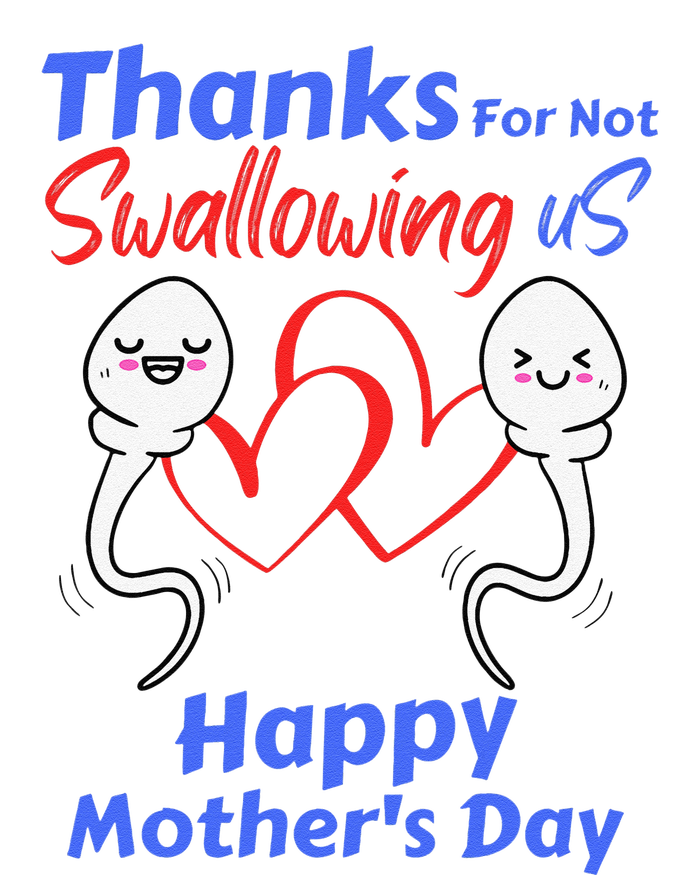 Thanks For Not Swallowing Us Happy Mothers Day Fathers Day Cute T-Shirt