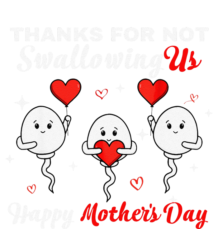 Thanks For Not Swallowing Us Happy Mothers Day Fathers Day T-Shirt