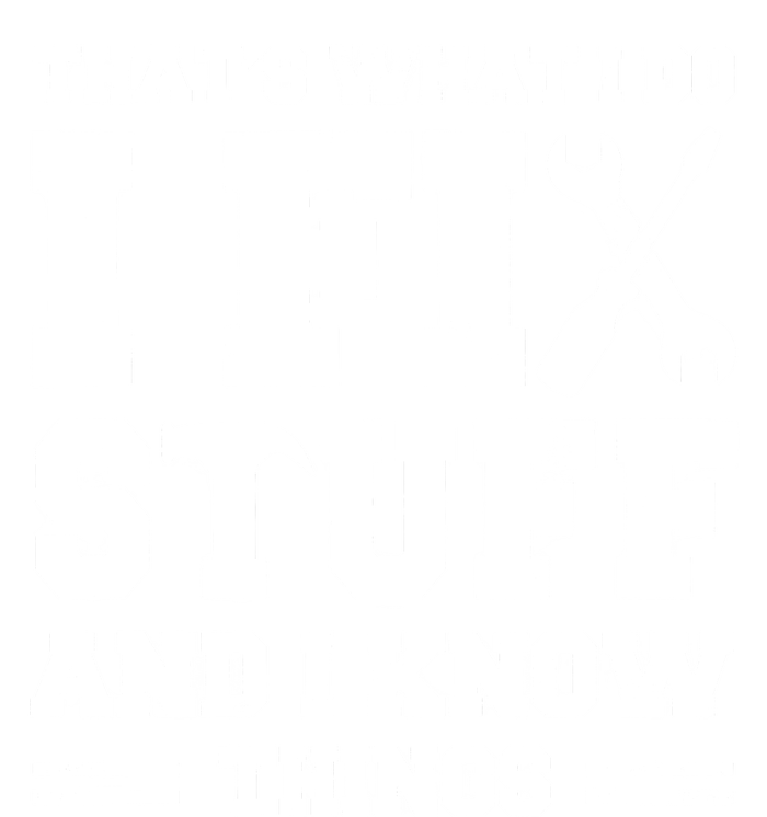 Thats What I Do I Fix Stuff And I Know Things Funny Saying T-Shirt