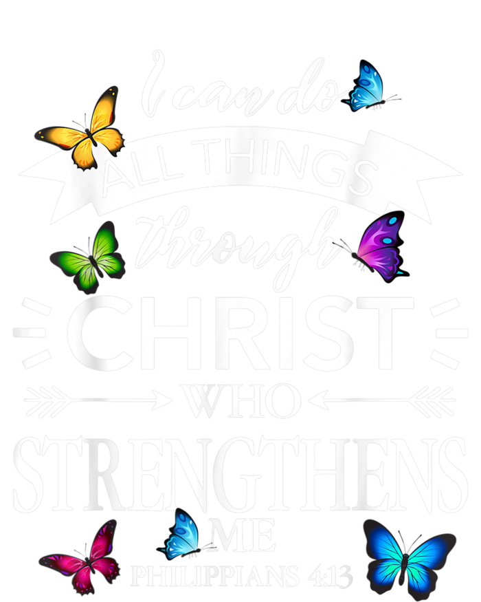 I Can Do All Things Through Christ Butterfly Art Religious T-Shirt