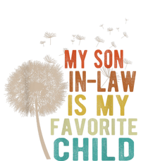 My Son In Law Is My Favorite Child Funny Dandelion Gifts T-Shirt