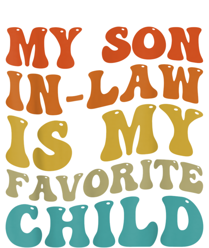 My Son In Law Is My Favorite Child Funny Family Humor Groovy Tall Long Sleeve T-Shirt