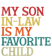 My Son In Law Is My Favorite Child Funny Family Humor Retro Women's T-Shirt