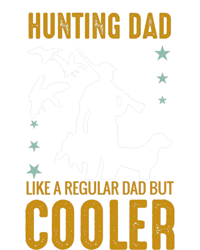 Hunting Dad Like A Regular Dad But Cooler Father Papa Funny Meaningful Gift Hoodie