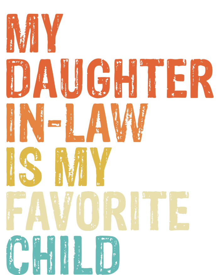 My Daughter In Law Is My Favorite Child Vintage T-Shirt