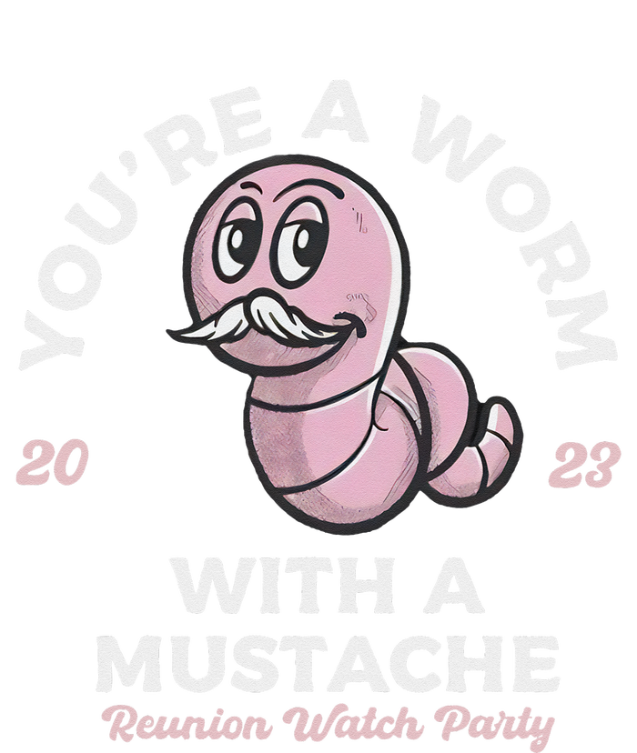 You're Worm With A Mustache James Tom Ariana Reality T-Shirt