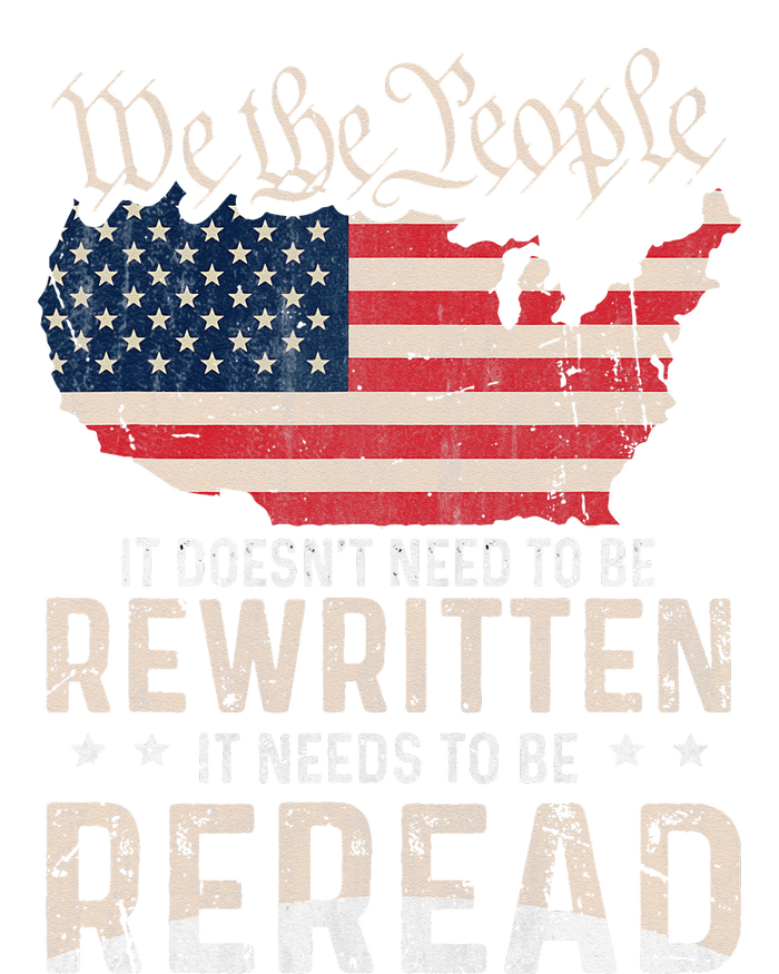 US Flag Constitution of the USA Needs To Be Reread T-Shirt