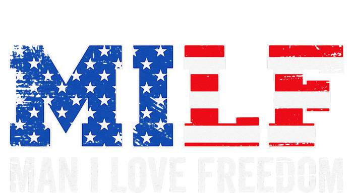 MILF Man I Love Freedom Funny Patriotic American 4th Of July Performance Sprint T-Shirt