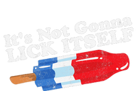 Its Not Gonna Lick Itself Funny Popsicle 4th of July Gift Magnet