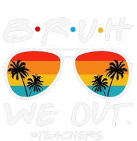 Bruh We Out Teachers End Of School Year Teacher Hello Summer Tall Sweatshirt