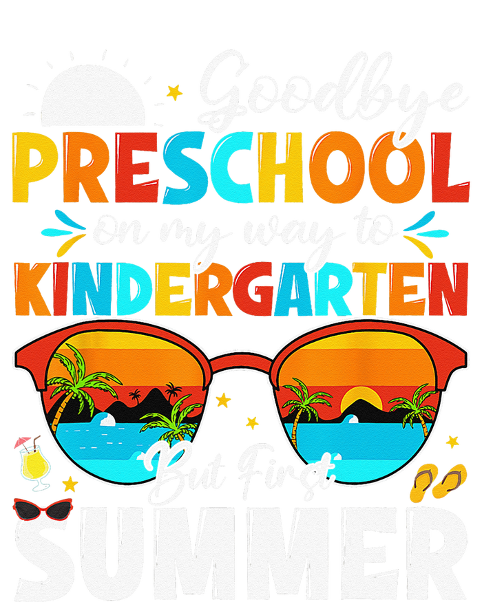 Goodbye Preschool Graduation To Kindergarten Hello Summer Tall Hoodie