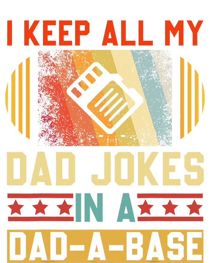 I Keep All My Dad Jokes In A DadABase Vintage Fathers Day T-Shirt