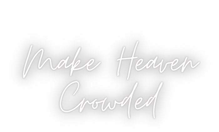 Make Heaven Crowded Christian Faith Jesus Follower Mousepad